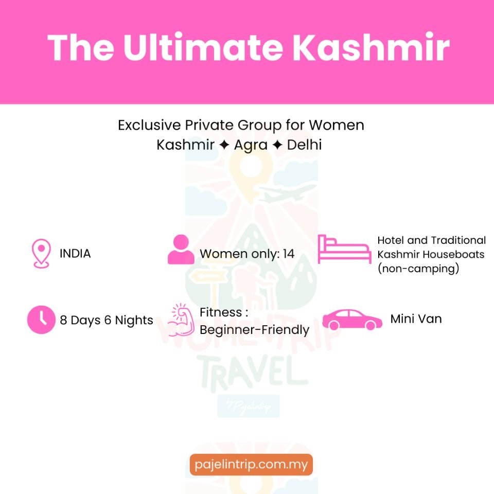 WOMENTRIP : Kashmir, Taj Mahal & Delhi 8 Days 6 Nights